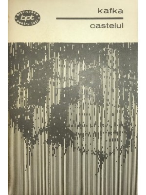 Franz Kafka - Castelul (Editia: 1968) foto