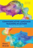 Communicative Language Teaching in Action: Putting Principles to Work