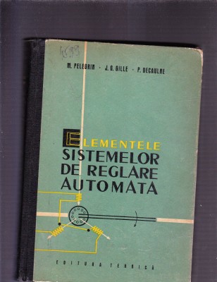 ELEMENTELE SISTEMELOR DE REGLARE AUTOMATA foto