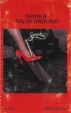 Casetă audio Smokie &lrm;&ndash; Solid Ground , originală, Casete audio