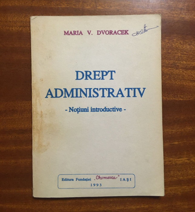 Maria V. Dvoracek - DREPT ADMINISTRATIV. Notiuni Introductive (1993)