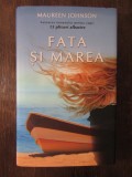 Fata si marea - Maureen Johnson
