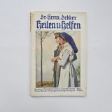 Hermann Dekker, Heilen und helfen / Vindeca si ajuta: Medicina de cura si statiunile climaterice, Stuttgart, 1916