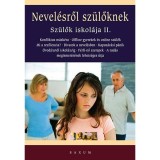 Nevel&eacute;sről sz&uuml;lőknek - Sz&uuml;lők iskol&aacute;ja II. - Bakonyi Anna