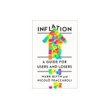 Inflation: A Guide for Users and Losers