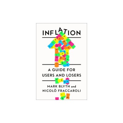 Inflation: A Guide for Users and Losers foto