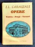I.L.Caragiale - Opere Teatru Proza Versuri