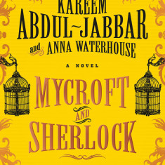 Mycroft and Sherlock: The Empty Birdcage | Kareem Abdul-Jabbar