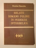 Nicolae Dascălu - Relații rom&acirc;no-polone &icirc;n perioada interbelică (1919-1939)