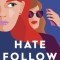 Hate Follow