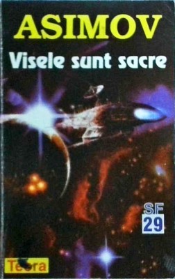 Isaac Asimov - Visele sunt sacre foto