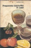Prepararea bauturilor in casa - Nicolae Gherman