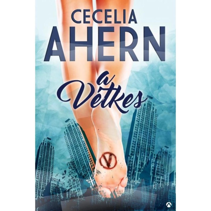A V&eacute;tkes - Cecelia Ahern