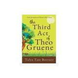 The Third Act of Theo Gruene