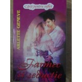 FARMEC SI SEDUCTIE-ARLETTE GENEVE-231970
