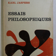 Essais philosophiques: philosophie et problèmes de notre temps... / Karl Jaspers