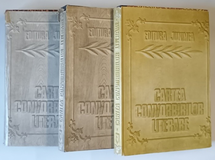 CARTEA CONVORBIRILOR LITERARE , VOLUMELE I - III , 1 MARTIE 1867 - 1 MARTIE 1870 , redactor IACOB NEGRUZZI , 1973 - 1980