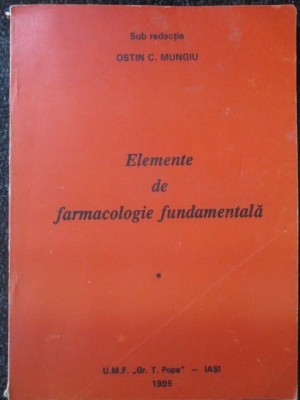 Elemente de farmacologie fundamentala-Ostin C.Mungiu foto