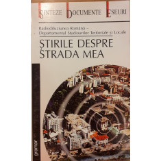 Stirile despre strada mea