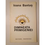 Ioana Bantaș - Dimineața primigeniei (1980)