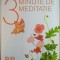 3 minute de meditație