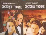 Doctorul Thorne Vol. 1-2, Anthony Trollope, Beladi 1994, Romana, Roman, Beletristica