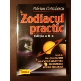 Adrian Cotrobescu - Zodiacul practic (ediția a II-a)