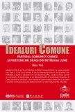 Cumpara ieftin Idealuri comune. Partidul Comunist Chinez si prietenii sai dragi din intreaga lume, Corint