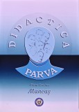 Didactica Parva - Mihai Emilian Mancas - 2021 - 290 pagini - Brosata - Biografii