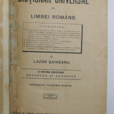 DICTIONAR UNIVERSAL AL LIMBII ROMANE de LAZAR SAINEANU, 1922