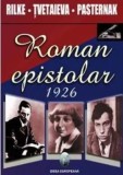 Roman epistolar 1926/Rainer Maria Rilke, Maria Tvetaieva, Boris Pasternak, Ideea Europeana