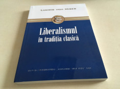 LUDWIG VON MISES- LIBERALISMUL in tradi?ia clasica foto