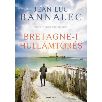 Bretagne-i hull&amp;aacute;mt&amp;ouml;r&amp;eacute;s - Jean-Luc Bannalec foto