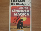 Despre g&acirc;ndirea magică - Lucian Blaga