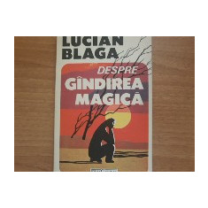 Despre gândirea magică - Lucian Blaga