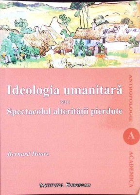 IDEOLOGIA UMANITARA SAU SPECTACOLUL ALTERITATII PIERDUTE-BERNARD HOURS-275872 foto