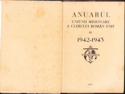 809SPN Anuarul Uniunii Misionare a clerului rom&amp;acirc;n unit 1943 foto