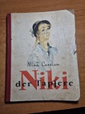Carte pentru copii - niki cel curajos - nina casian - din anul 1958 - in limba germana