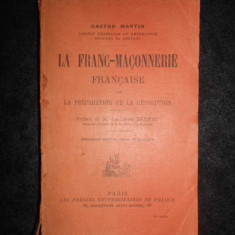 Gaston Martin - La Franc-maçonnerie française et la préparation de la Révolution