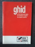 Ghid privind mijloacele legale de combatere a faptelor de coruptie in justitie