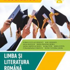 Bacalaureat. Teste si sugestii de rezolvare. Limba si literatura romana - Clasa 12 - Adrian Nicolae Romonti, Mimi Gramnea, Anca Hassoun, Maria-Ramona