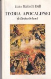 Editata de Malcolm Bull - Teoria apocalipsei si sfarsiturile lumii, Arta si Religie, Carte Filosofie Romana Brosata Romana Buna