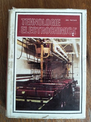 Tehnologie electrochimica - Gh. Facsko / R5P2S foto