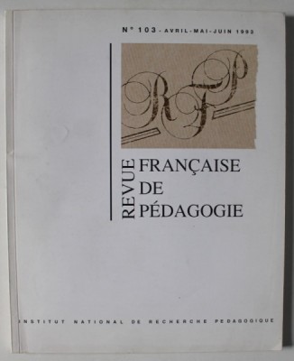 REVUE FRANCAISE DE PEDAGOGIE , NO. 103 , AVRIL - MAI - JUIN , 1993 foto