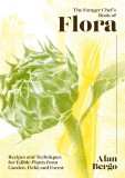 Forager Chef&#039;s Book of Flora | Alan Bergo