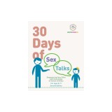 30 Days of Sex Talks for Ages 8-11: Empowering Your Child with Knowledge of Sexual Intimacy, 2nd Edition