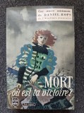 MORT, OU EST TA VICTOIRE? - Daniel Rops
