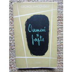 OAMENI SI FAPTE - George Macovescu (dedicatie-autograf) - E.S.P.L.A., 1957, 211p