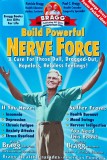 Cumpara ieftin Build Powerful Nerve Force: A cure for those dull, dragged-out, hopeless, helpless feelings! - 2008 - Paul C Bragg (X231)