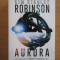 kim Stanley Robinson - Aurora